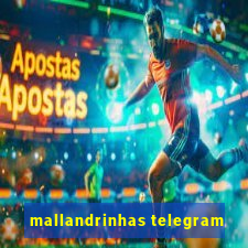 mallandrinhas telegram